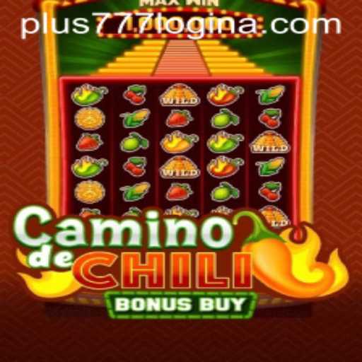 Exploring the Thrills of CaminodeChiliBonusBuy: A Deep Dive into the Game and Plus777 Login Features