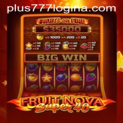 FruitNovaSuper40: An Exciting Dive into the World of Slot Gaming