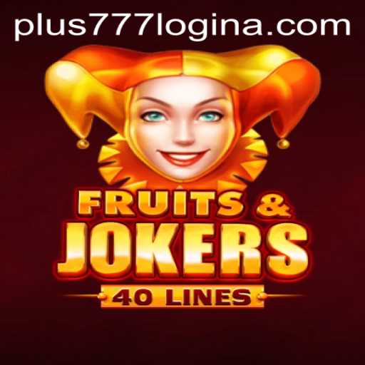 Exploring FruitsAndJokers40 and How to Access Plus777 Login