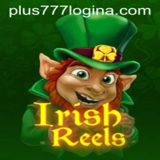 Exciting Adventures with IrishReels: A Look Into the Game and 'plus777 login'