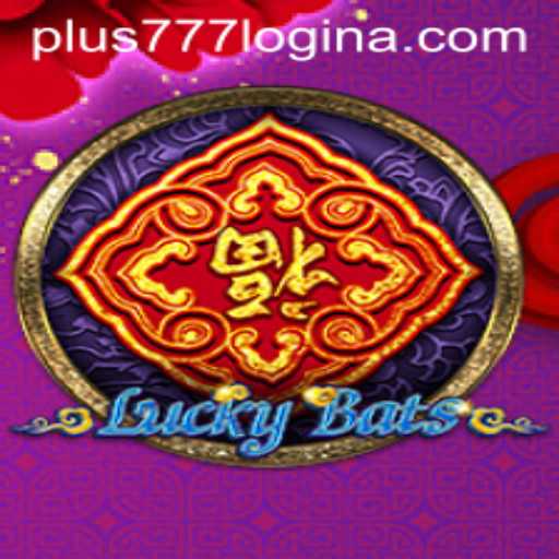 Discover the Exciting World of LuckyBats and Seamless plus777 Login