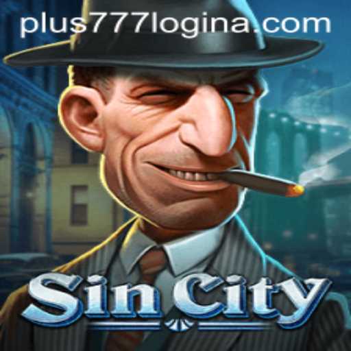 Exploring the Thrills of SinCity: A Stellar Gaming Experience with Plus777 Login
