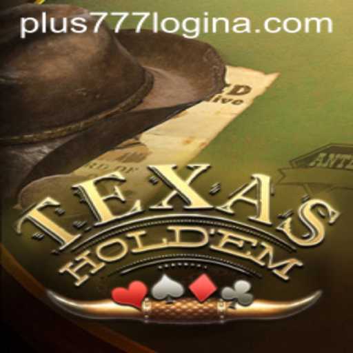 Mastering Texas Holdem: A Deep Dive Into the Popular Card Game and Understanding 'Plus777 Login'